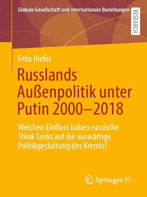 Title details for Russlands Außenpolitik unter Putin 2000–2018 by Felix Riefer - Available